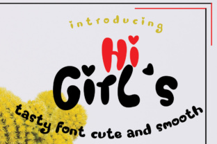 Hi Girl s: The Fun Typeface for Viral Campaigns